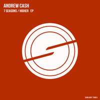 Andrew Cash - 7 Seasons / Higher EP