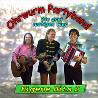 Ohrwurm-Partyband - Eigene Hits 2