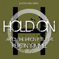 Aaron The Baron & STJ feat. Kerstin Trimmel - Hold On
