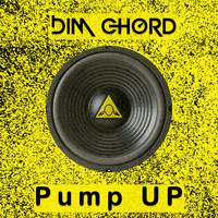 Dim Chord - Pump Up