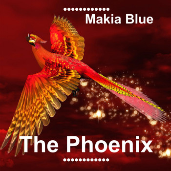 Makia Blue - The Phoenix