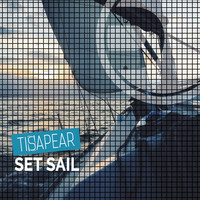 Tisapear - Set Sail