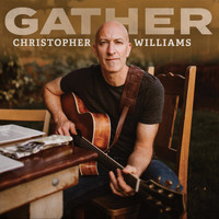 Christopher Williams - Gather