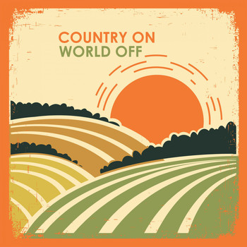 Various Artists - Country On: World Off