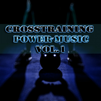 Various Artists - Crosstraining Power Music, Vol. 1 (Explicit)