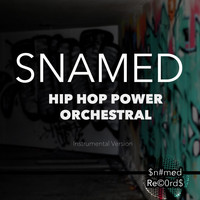 Snamed - Hip Hop Power Orchestral 138bpm (Instrumental Version)