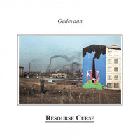 Gedevaan - Resource Curse (Explicit)