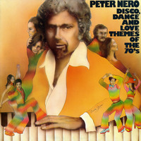 Peter Nero - Disco, Dance and Love Themes of the 70's