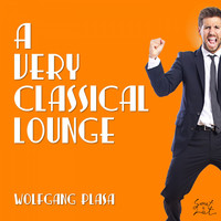 Wolfgang Plasa - A Very Classical Lounge