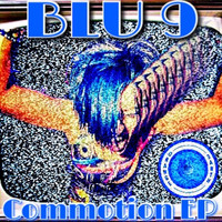 Blu 9 - Commotion