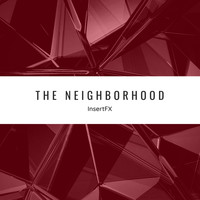 InsertFX - The Neighborhood