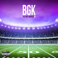 BGK - The First Quarter