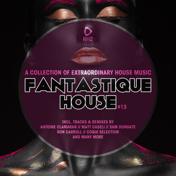 Various Artists - Fantastique House Edition 13 (Explicit)