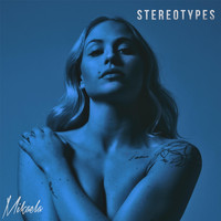 Mikaela - Stereotypes (Stripped Version)
