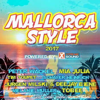 Various Artists - Mallorca Style 2017 Powered by Xtreme Sound
