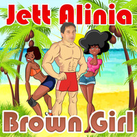 Jett Alinia - Brown Girl