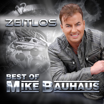Mike Bauhaus - Zeitlos (Best of Mike Bauhaus)
