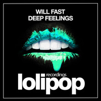 Will Fast - Deep Feelings