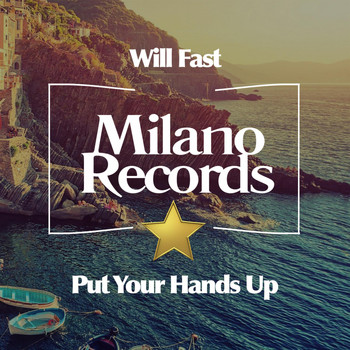 Will Fast - Put Your Hands Up