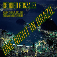 Rodrigo Gonzalez - One Night in Brazil