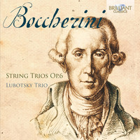 Lubotsky Trio - Boccherini: String Trios, Op. 6