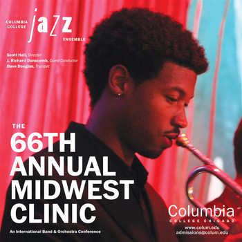 Columbia College Jazz Ensemble - 2012 Midwest Clinic: Columbia College Jazz Ensemble