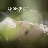 Sofie Livebrant - Le Secret