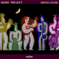 Aksak Project - Sonos Mundi