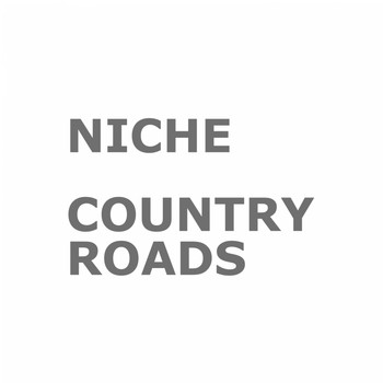 Niche - Country Roads