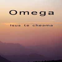 Omega - Isus te cheamă