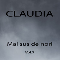 Claudia - Mai sus de nori, Vol. 7