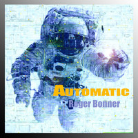 Roger Bonner - Automatic