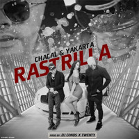Chacal Y Yakarta - Rastrilla