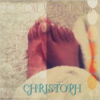 Christoph - I Love Your Toes