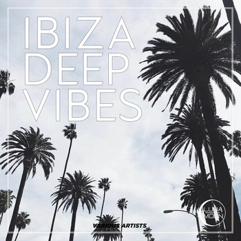 Various Artists - Ibiza Deep Vibes
