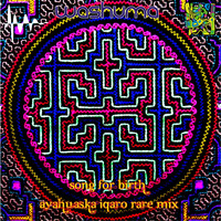 Washuma - Song for Birth (Ayahuaska Iqaro Rare Mix)