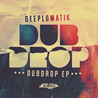 Deeplomatik - Dub Drop EP