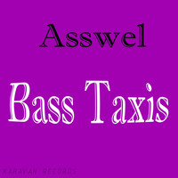 Asswel - Bass Taxis