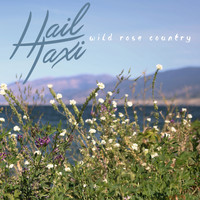Hail Taxi - Wild Rose Country