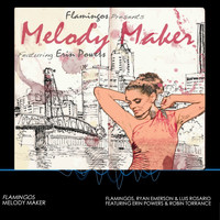 Flamingos - Melody Maker (feat. Erin Powers & Robin Torrance)