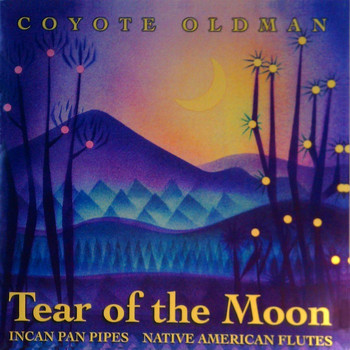 Coyote Oldman - Tear of the Moon