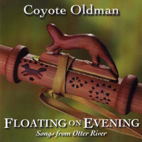 Coyote Oldman - Floating on Evening