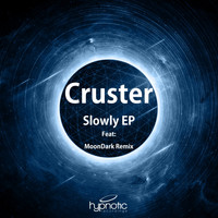 Cruster - Slowly EP