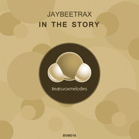 Jaybeetrax - In the Story