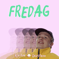 Kjartan Lauritzen - Fredag