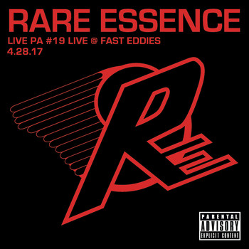 Rare Essence - Live PA#19: Live @ Fast Eddies 4-28-17 (Live [Explicit])