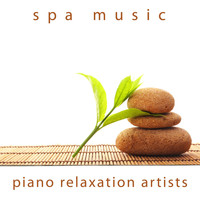 Piano Relaxation Artists - Spa Music