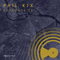 Phil Kix - Extrouse