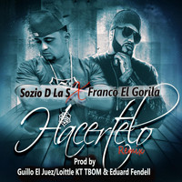 Franco El Gorila - Hacertelo (Remix) [feat. Franco El Gorila]
