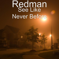 Redman - See Like Never Before